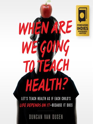 cover image of When Are We Going to Teach Health?